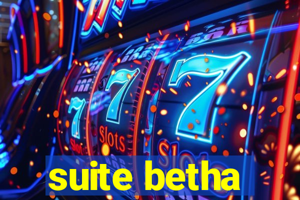 suite betha